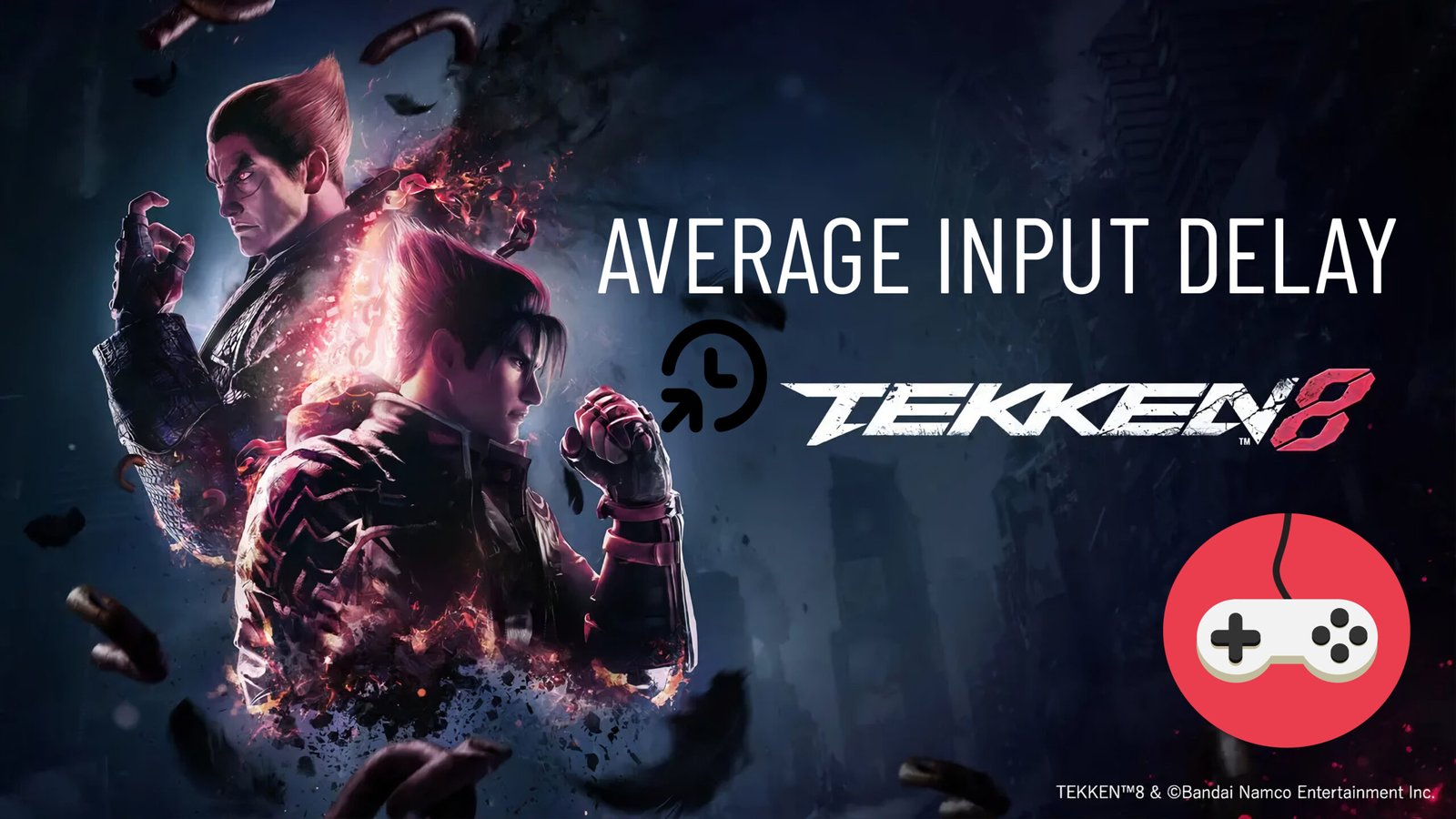 Average Input Delay in Tekken 8